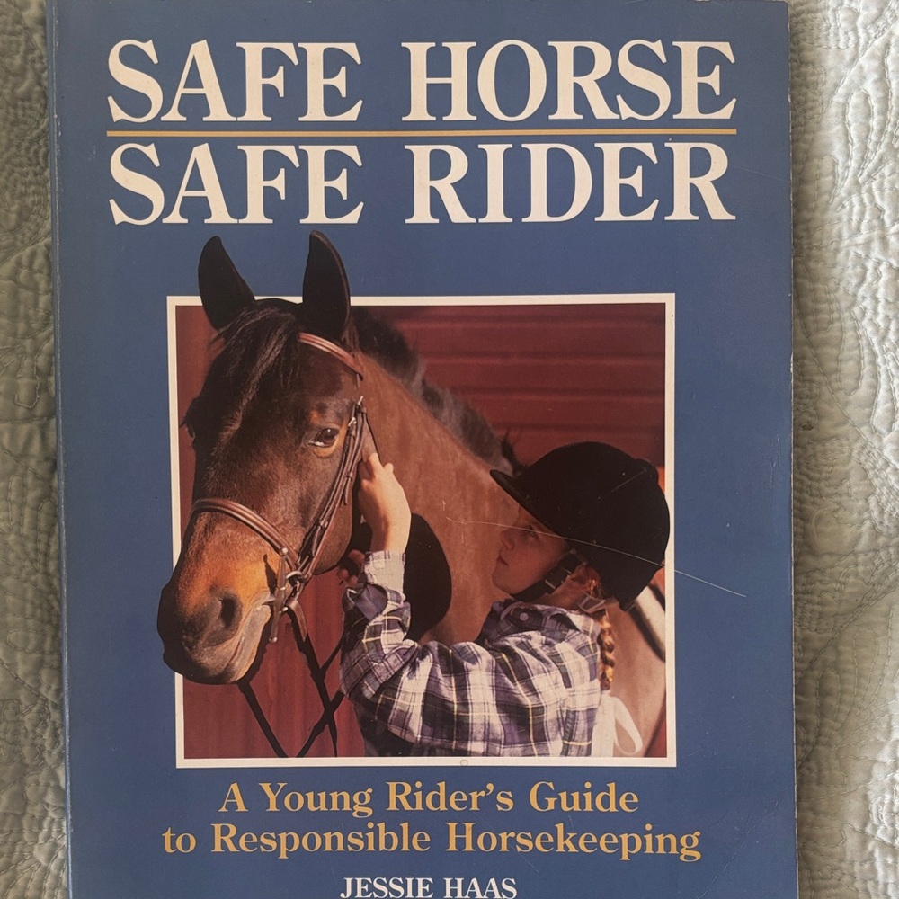 Safe Horse Safe Rider - Jessie Haas